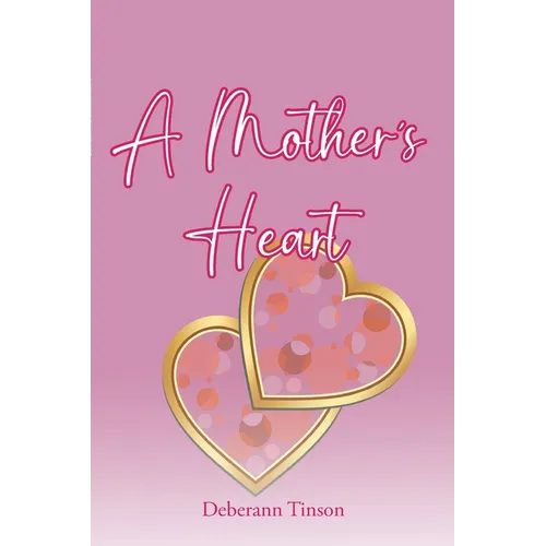 A Mother's Heart - Paperback