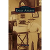 Early Abilene - Hardcover