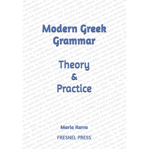 Modern Greek Grammar Theory and Practice - Paperback