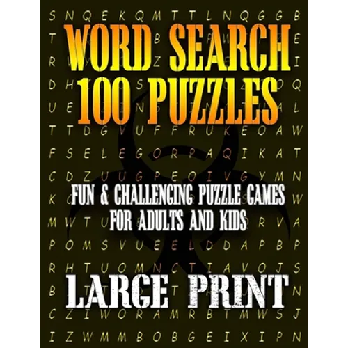 Word Search 100 Puzzles Large Print: Fun & Challenging Puzzle Games for Adults and Kids (8.5" x 11" Large Print) - Paperback