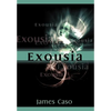Exousia - Hardcover
