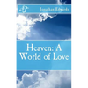 Heaven: A World of Love - Paperback