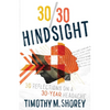 30/30 Hindsight: 30 Reflections on a 30-Year Headache: 30 Reflections on a 30-Year Headache - Paperback