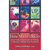 How Many Dogs?!: Using Positive Reinforcement Training to Manage a Multiple Dog Household - Paperback