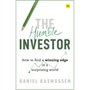 The Humble Investor: How to Find a Winning Edge in a Surprising World - Hardcover