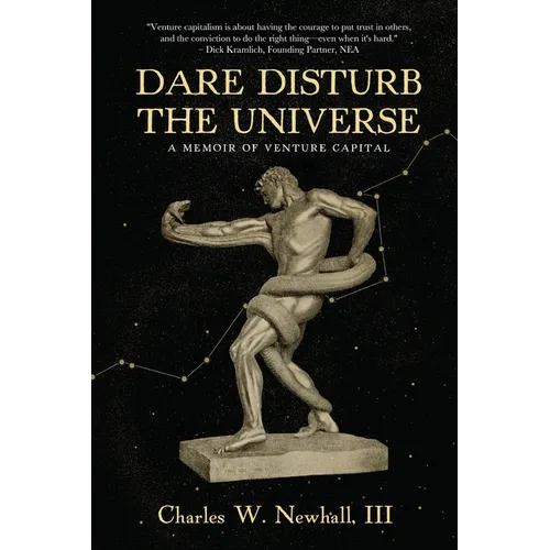 Dare Disturb The Universe: A Memoir of Venture Capital - Paperback