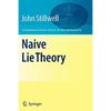 Naive Lie Theory - Paperback