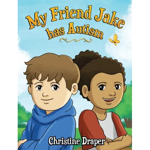 My Friend Jake has Autism: A book to explain autism to children, US English edition - Hardcover