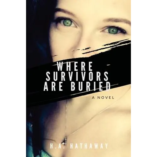 Where Survivors Are Buried - Paperback