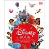 The Disney Book New Edition: A Celebration of the World of Disney: Centenary Edition - Hardcover
