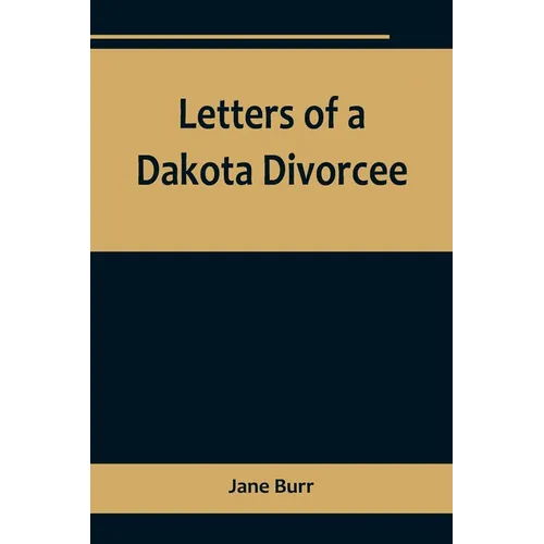 Letters of a Dakota Divorcee - Paperback