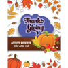 Thanksgiving activity book for kids ages 4-8: Large Pring Thanksgiving Coloring Book For Kids Age 4-8, Amazing Gift For Kids At Thanksgiving Day - Paperback