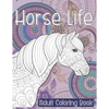 Horse Life - Adult Coloring Book - Paperback