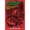 Victorian Fantasy: Imagination and Belief in Nineteenth-Century England - Paperback