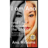 I am Ana and I am Breaking the Silence - Hardcover