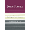John Rawls: Liberalism and the Challenges of Late Modernity - Hardcover