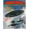 Secret Exploits Of Admiral Richard E. Byrd: The Hollow Earth ? Nazi Occultism ? Secret Societies And The JFK Assassination - Paperback