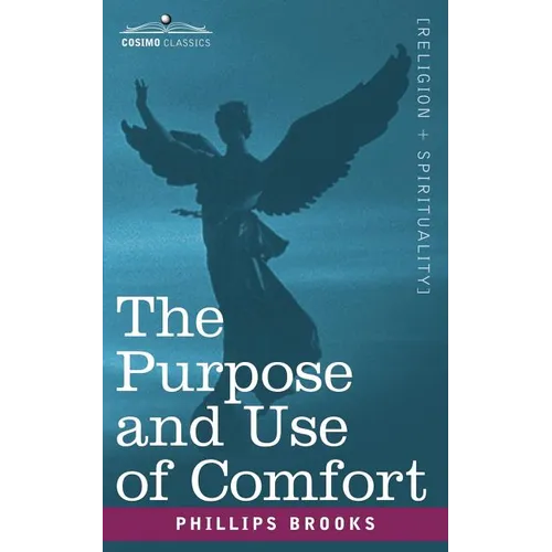 The Purpose and Use of Comfort - Paperback
