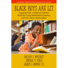 Black Boys Are Lit: Engaging Prek-3 Gifted and Talented Black Boys Using Multicultural Literature and Ford's Bloom-Banks Matrix - Hardcover
