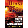 Blast From the Past: The Truth About Armageddon - Paperback
