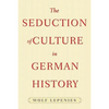 The Seduction of Culture in German History - Paperback