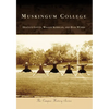 Muskingum College - Paperback