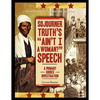 Sojourner Truth's "Ain't I a Woman?" Speech: A Primary Source Investigation - Paperback