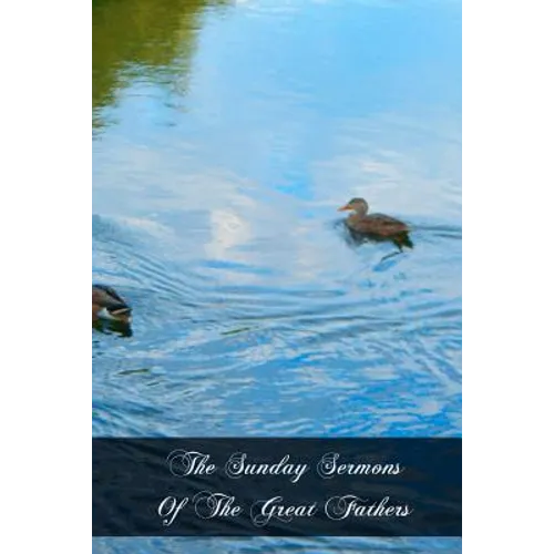 The Sunday Sermons Of The Great Fathers: Volume 3 - From Pentecost To The Tenth Sunday After Pentecost - Paperback