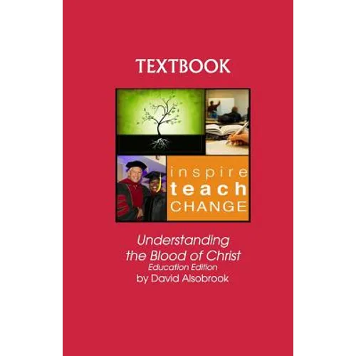 Understanding the Blood of Christ: Education Edition - Paperback