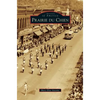 Prairie Du Chien - Hardcover