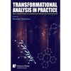 Transformational analysis in practice: Music-analytical studies on composers and musicians from around the world - Hardcover