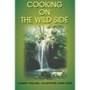 Cooking on the Wild Side - Paperback