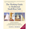 The Working Guide to Traditional Small-Boat Sails: A How-To Handbook for Owners and Builders - Paperback