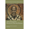 John Chrysostom, Homilies on Titus and Philemon - Hardcover