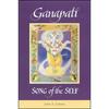 Ganapati: Song of the Self - Paperback