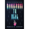 Dangerous to Heal - Paperback