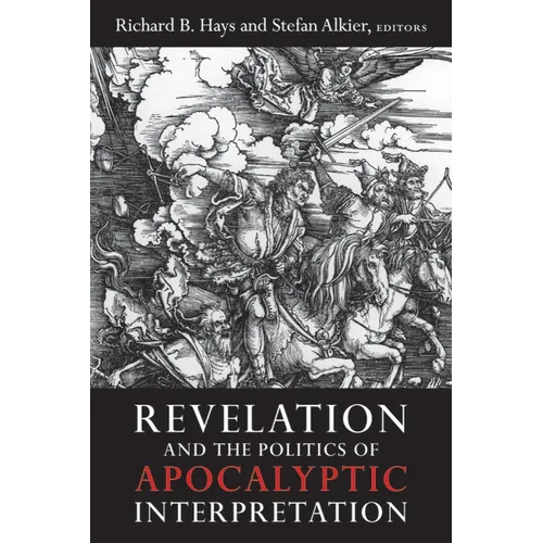 Revelation and the Politics of Apocalyptic Interpretation - Paperback