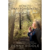 How to Pray for Others One on One - Paperback