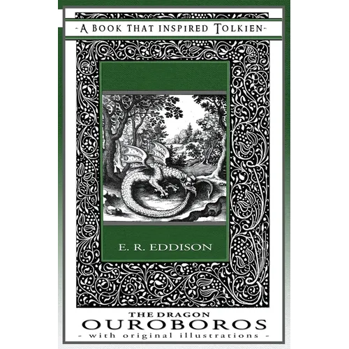 The Dragon Ouroboros - A Book That Inspired Tolkien: With Original Illustrations - Paperback