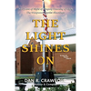 The Light Shines On: An Update of "Night of Tragedy Dawning of Light: The Wedgwood Baptist Shootings" - Paperback