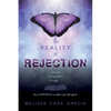 The Reality of Rejection - Paperback