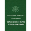 The Procurement and Training of Ground Combat Troops - Paperback