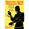 Freedoms Given, Freedoms Won: Afro-Brazilians in Post-Abolition São Paolo and Salvador - Paperback
