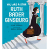 You Are a Star, Ruth Bader Ginsburg - Library Binding