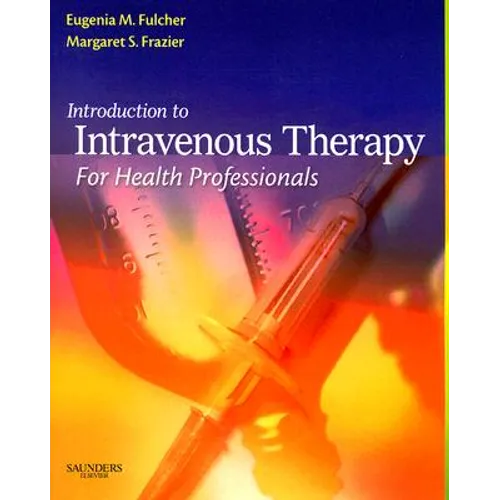 Introduction to Intravenous Therapy for Health Professionals - Paperback