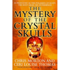 The Mystery of the Crystal Skulls - Paperback