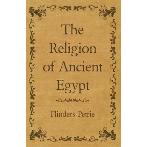 The Religion of Ancient Egypt - Paperback