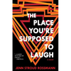The Place You're Supposed To Laugh - Paperback