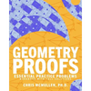 Geometry Proofs Essential Practice Problems Workbook with Full Solutions - Paperback