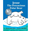 Jesse the Precocious Polar Bear - Paperback